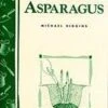 Grow The Best Asparagus