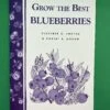 Grow The Best Blueberries 2 Grow The Best Blueberries -Alpha Garden Shop image 590a5192 6d87 44ea 935d 55ba56a62e2c 1